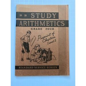 Vintage Study Arithmetics Grade Four Preprint of Chapters 1 and 2 1935